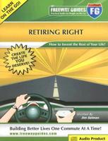 The Freeway Guide to Retiring Right