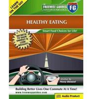 The Freeway Guide to Healthy Eating