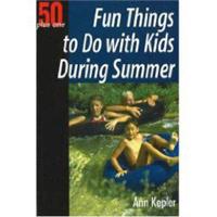 Fun Things to Do With Kids During Summer
