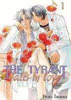 The Tyrant Falls in Love V01: Yaoi