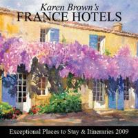 Karen Brown's 2009 France Hotels