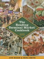 The Reading Terminal Market Cookbook