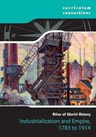 Industrialization and Empire, 1783 to 1914