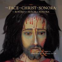 The Face of Christ in Sonora