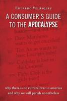 A Consumer's Guide to the Apocalypse