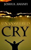 Unanswered Cry