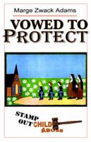 Vowed to Protect