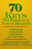 70 Keys to Embrace Your Season