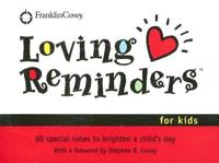 Loving Reminders for Kids