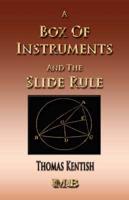 A Treatise on a Box of Instruments and the Slide Rule