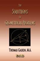 The Solutions of Geometrical Problems - Examples in Plane Coordinate Geometry