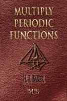 An Introduction to the Theory of Multiply Periodic Functions