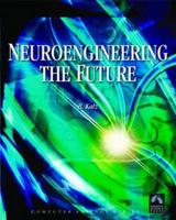 Neuroengineering the Future