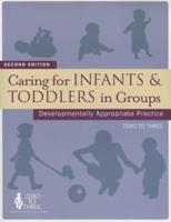 Caring For Infants & Toddlers In Groups