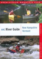 AMC River Guide. New Hampshire, Vermont
