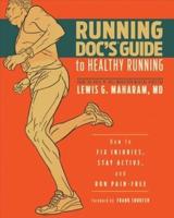 The Running Doc's Guide to Healthy Running