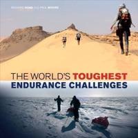 The World's Toughest Endurance Challenges