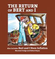 Return of Bert & I