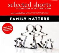 Selected Shorts: Family Matters