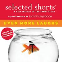Selected Shorts: Even More Laughs