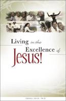 Living in the Excellence of Jesus