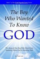 The Boy Who Wanted to Know God