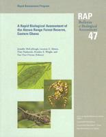 A Rapid Biodiversity Assessment of the Atewa Range Forest Reserve, Ghana