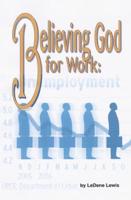 Believing God for Work