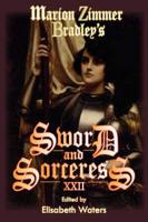 Marion Zimmer Bradley's Sword and Sorceress Xxii