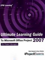 Ultimate Learning Guide to Microsoft Office Project 2007