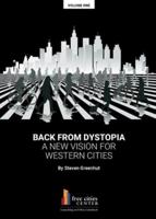 Back from Dystopia: A New Vision for Western Cities