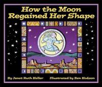 How the Moon Regained Her Shape