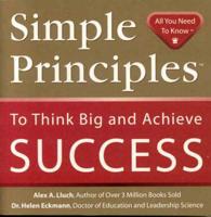 Simple Principles to Think Big & Achieve Success