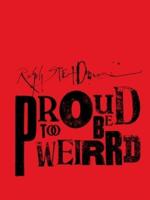Proud Too Be Weirrd