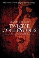 Twisted Confessions