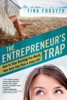 The Entrepreneur's Trap