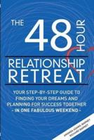 The 48 Hour Relationship Retreat