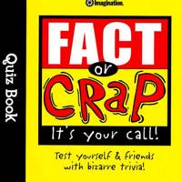 Fact or Crap Quiz Book