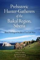 Prehistoric Hunter-Gatherers of the Baikal Region, Siberia