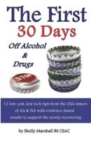 The First 30 Days Off Alcohol & Drugs