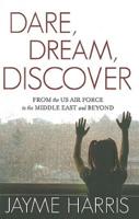 Dare, Dream, Discover