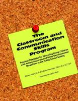The Classroom and Communication Skills Program