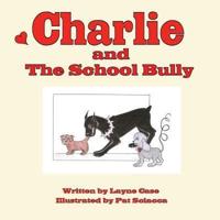 Charlie and The School Bully