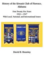 The History of the Kiwanis Club of Florence, Alabama - First Twenty-Five Years (1922 - 1947)