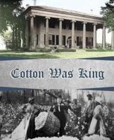 Cotton Was King: Indian Farms to Lauderdale County Plantations