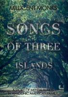 Songs of Three Islands