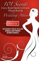 101 Secrets Every Bride Needs to Know About Buying Wedding Attire - Generic