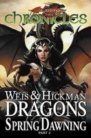 Dragonlance Chronicles Volume 4: Dragon's of Spring Dawning 2 HC