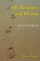 Of Dampness and Dreams: A Journey Through Life