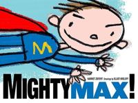 Mighty Max!